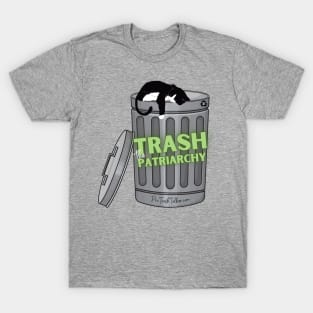 Trash the Patriarchy T-Shirt